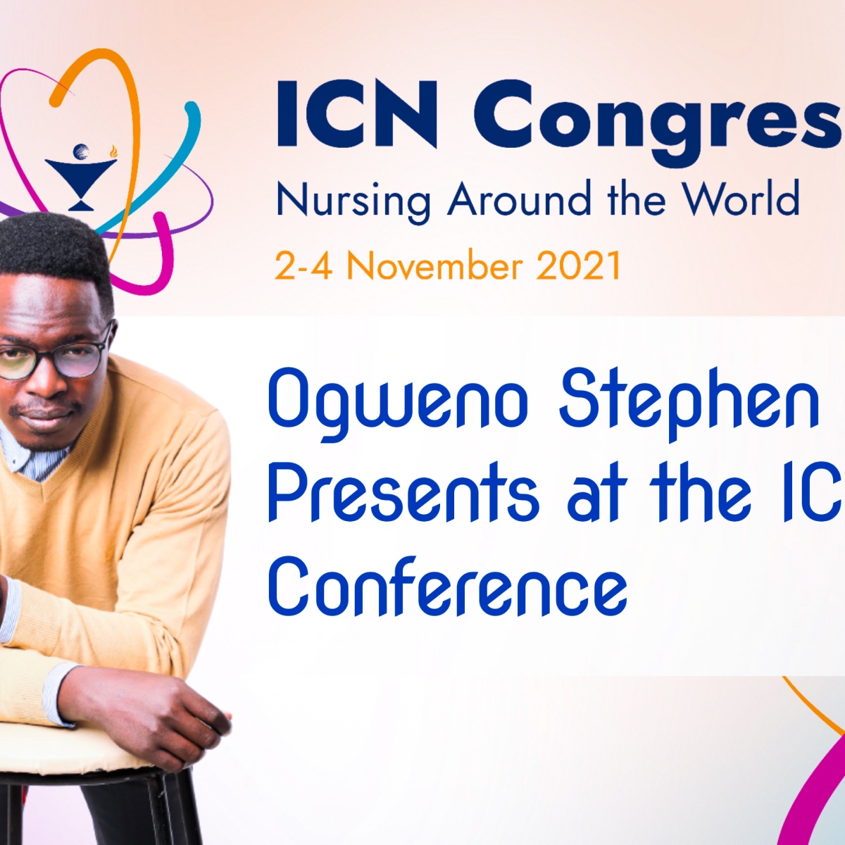 OGWENO STEPHEN DELIVERS AN INCREDIBLE PRESENTATION AT THE INTERNATIONAL COUNCIL OF NURSES 2021 CONFERENCE 3-11-2021