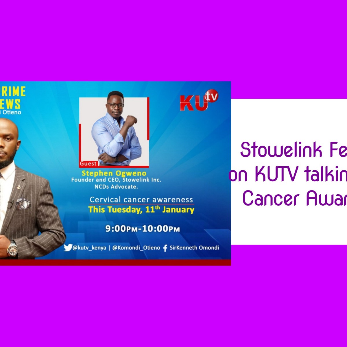 OGWENO STEPHEN FEATURED ON KUTV TALKING ABOUT CERVICAL CANCER AWARENESS